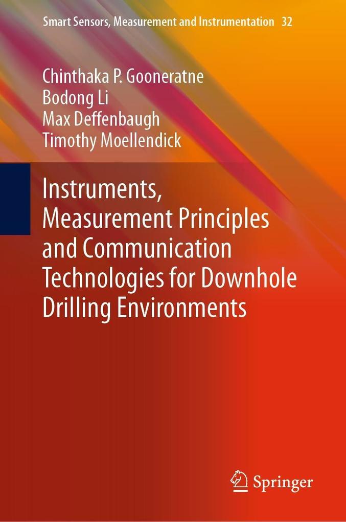 Instruments Measurement Principles and Communication Technologies for Downhole Drilling Environments