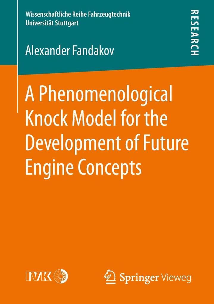 A Phenomenological Knock Model for the Development of Future Engine Concepts