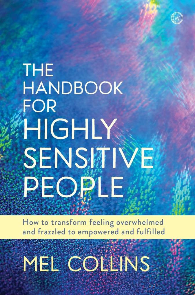 The Handbook for Highly Sensitive People