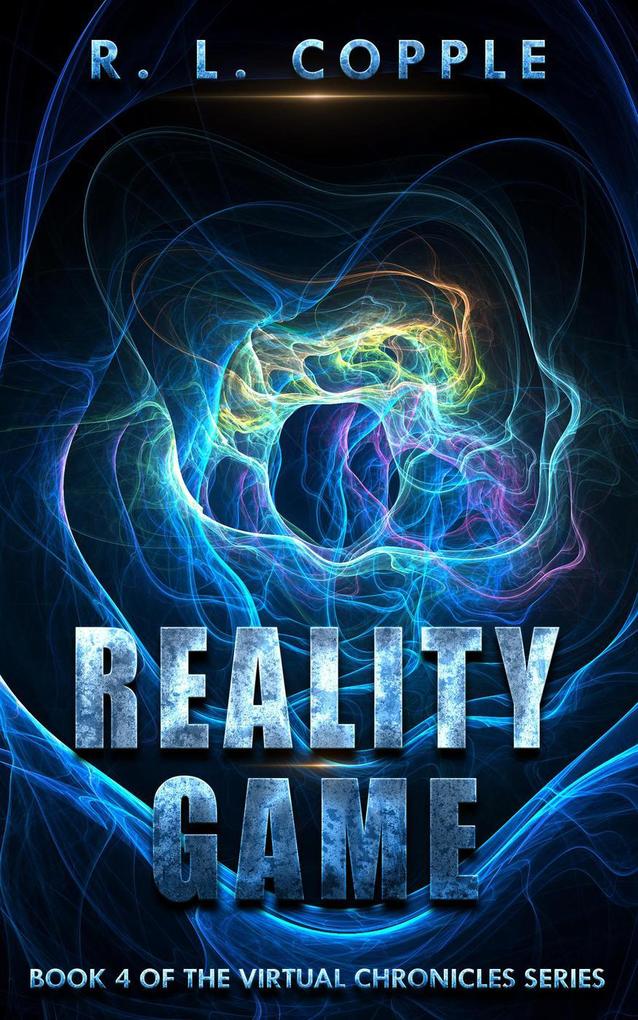 Reality Game (The Virtual Chronicles #4)