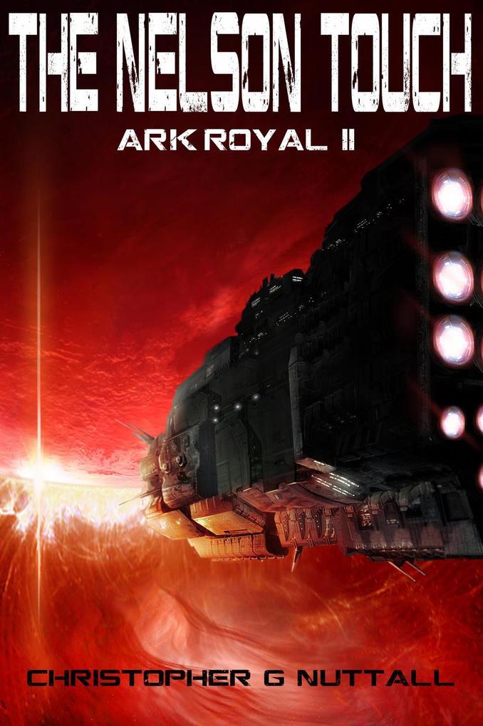 The Nelson Touch (Ark Royal #2)