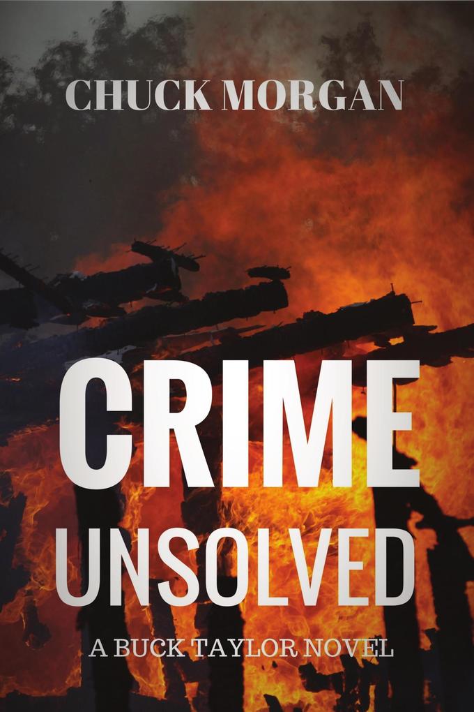 Crime Unsolved A Buck Taylor Novel