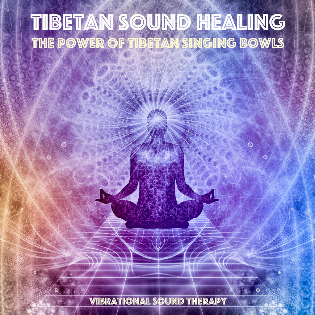 Tibetan Sound Healing - High Coherence Soundscapes for Meditation and Healing