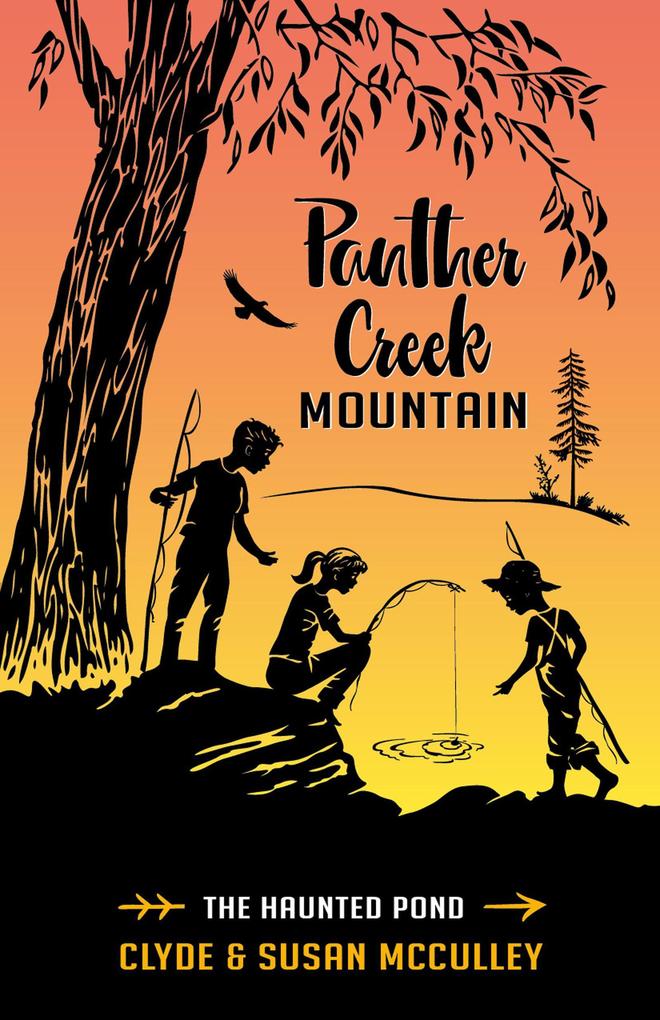 Panther Creek Mountaim:The Haunted Pond (Panther Creek Mountain Series #2)