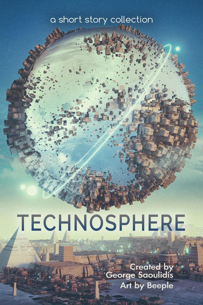 Technosphere: A Short Story Collection (Spitwrite #3)
