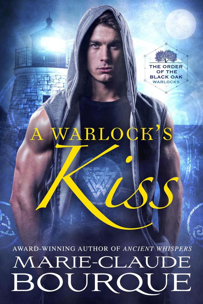 A Warlock‘s Kiss (The Order of the Black Oak - Warlocks #1)