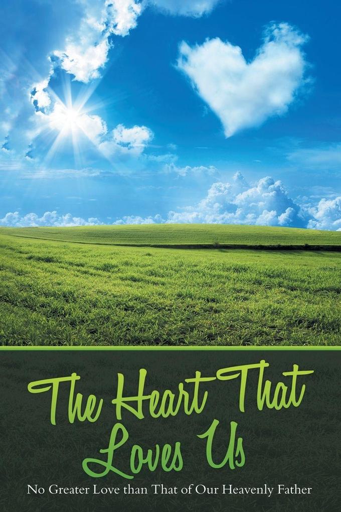 The Heart That Loves Us