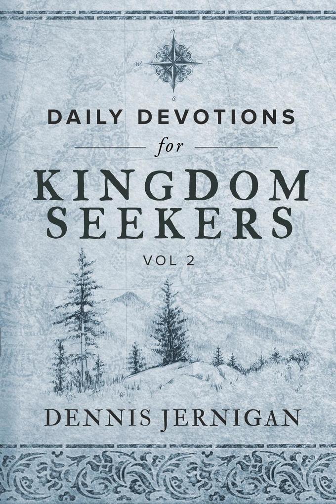Daily Devotions for Kingdom Seekers Vol II