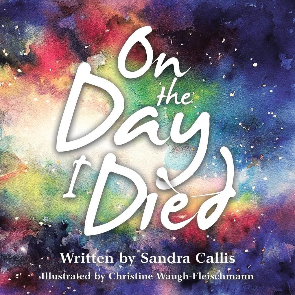On the Day I Died