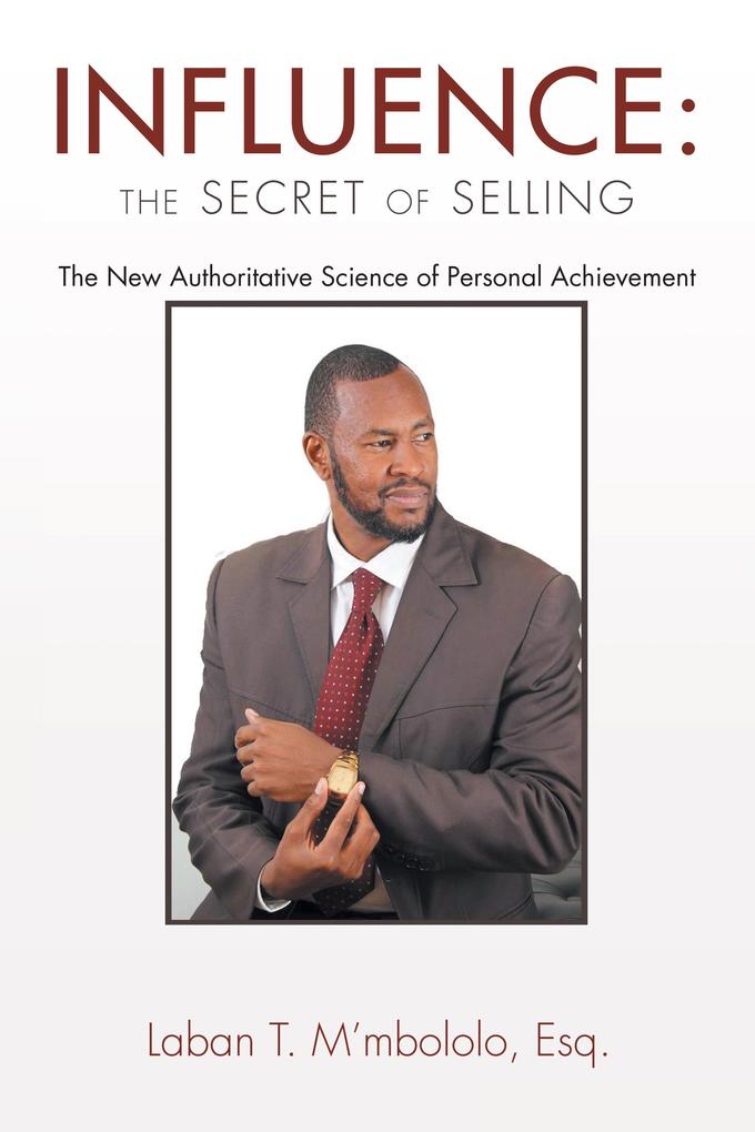 Influence: the Secret of Selling