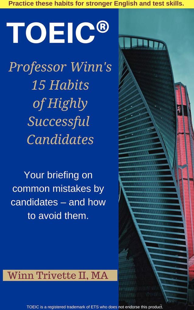 Professor Winn‘s 15 Habits of Highly Successful TOEIC® Candidates