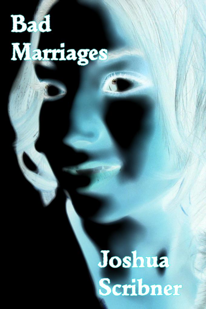 Bad Marriages