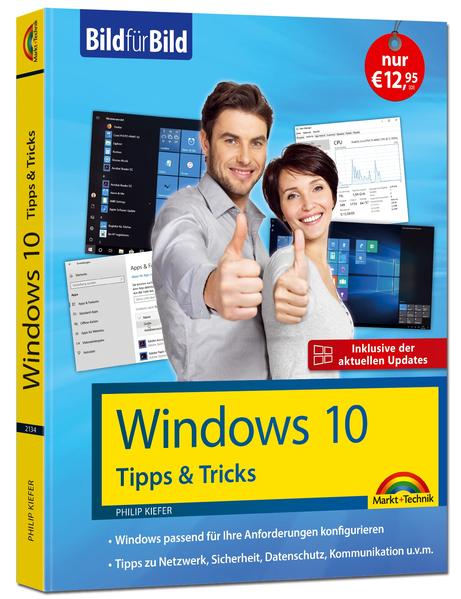 Image of Windows 10 Tipps und Tricks - Bild für Bild - Aktuell inklusive aller Updates. Komplett in Farbe. Ideal für Einsteiger und Fortgeschrittene