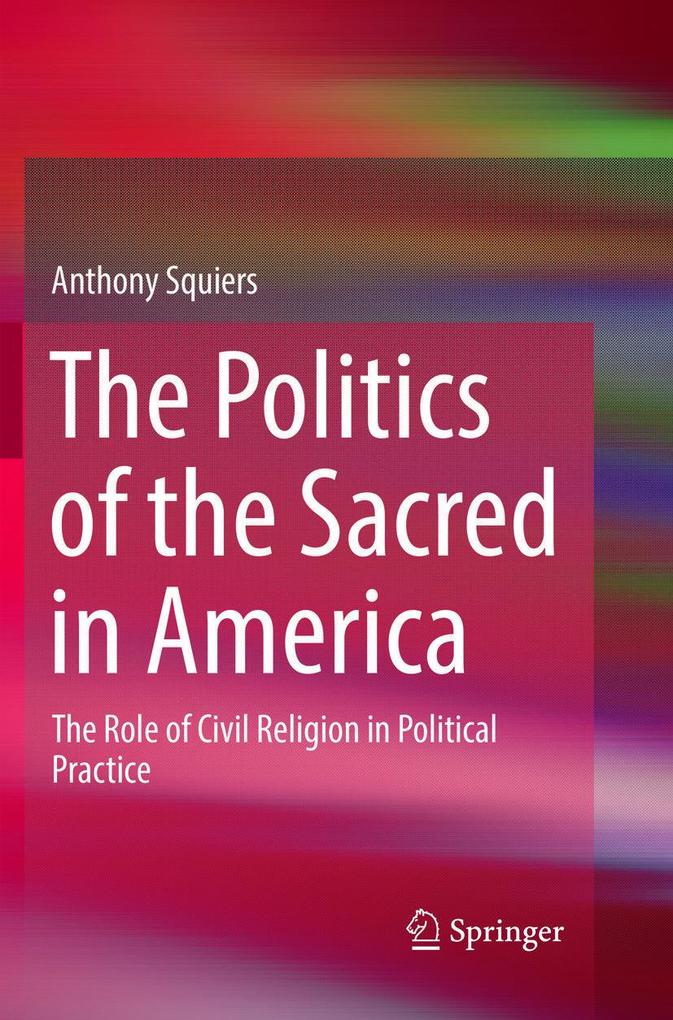 The Politics of the Sacred in America