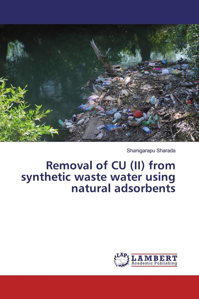 Removal of CU (II) from synthetic waste water using natural adsorbents