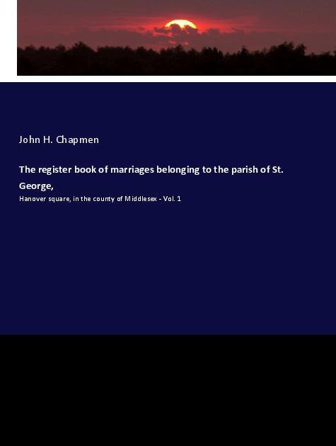 The register book of marriages belonging to the parish of St. George