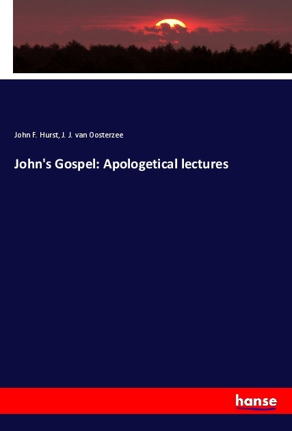 John's Gospel: Apologetical lectures