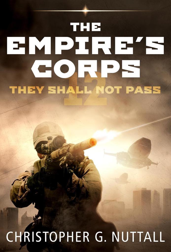 They Shall Not Pass (The Empire‘s Corps #12)