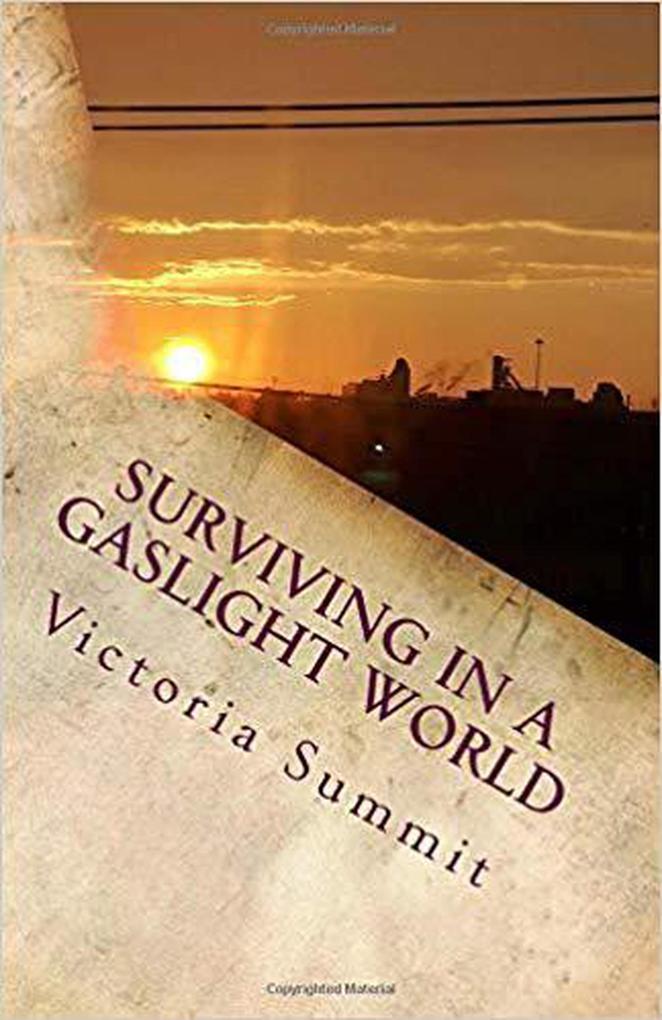 Surviving in a Gaslight World (Gaslight Survivor Series #5)