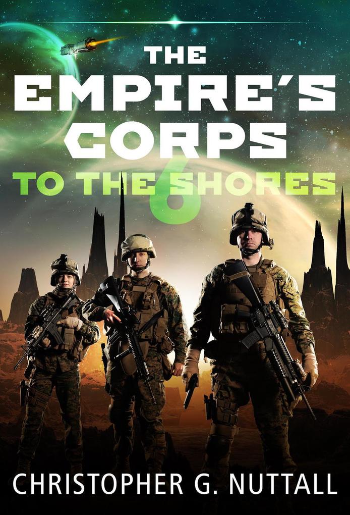 To The Shores (The Empire's Corps #6)