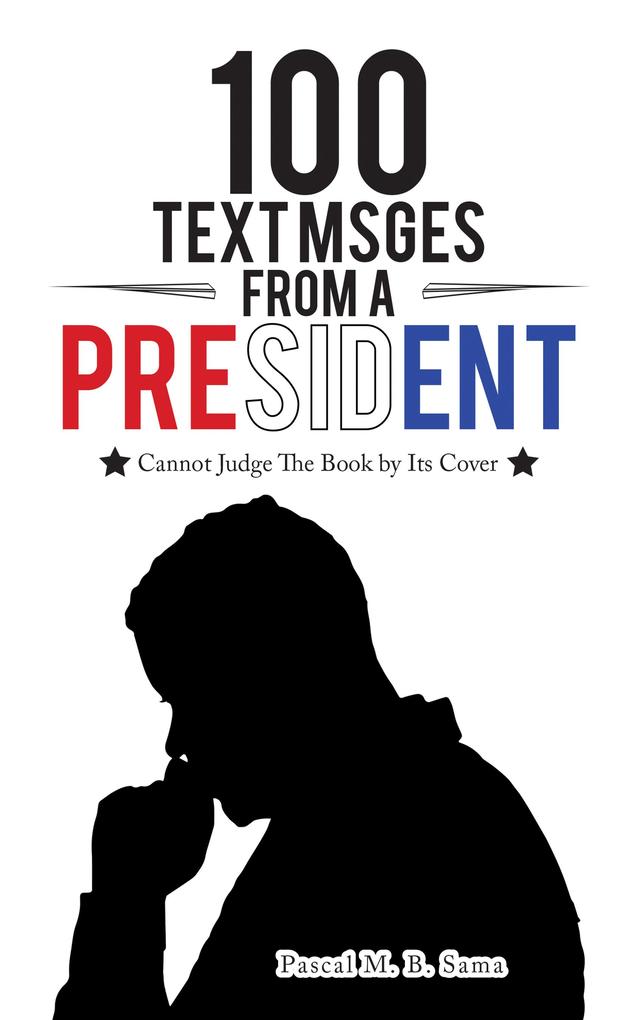 100 Text Msges from a President