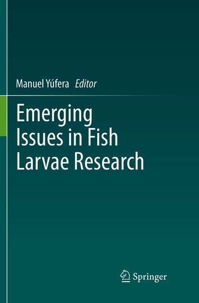 Emerging Issues in Fish Larvae Research