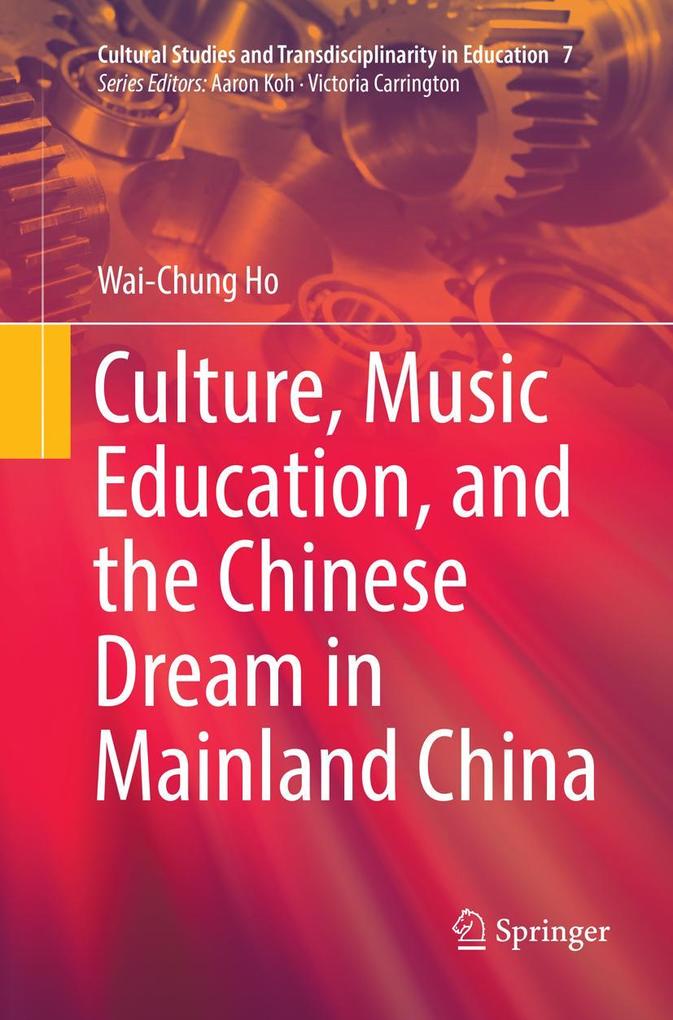 Culture Music Education and the Chinese Dream in Mainland China