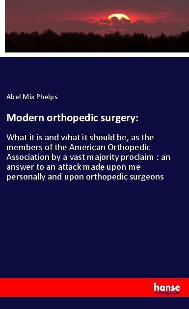 Modern orthopedic surgery: