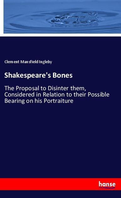 Shakespeare‘s Bones