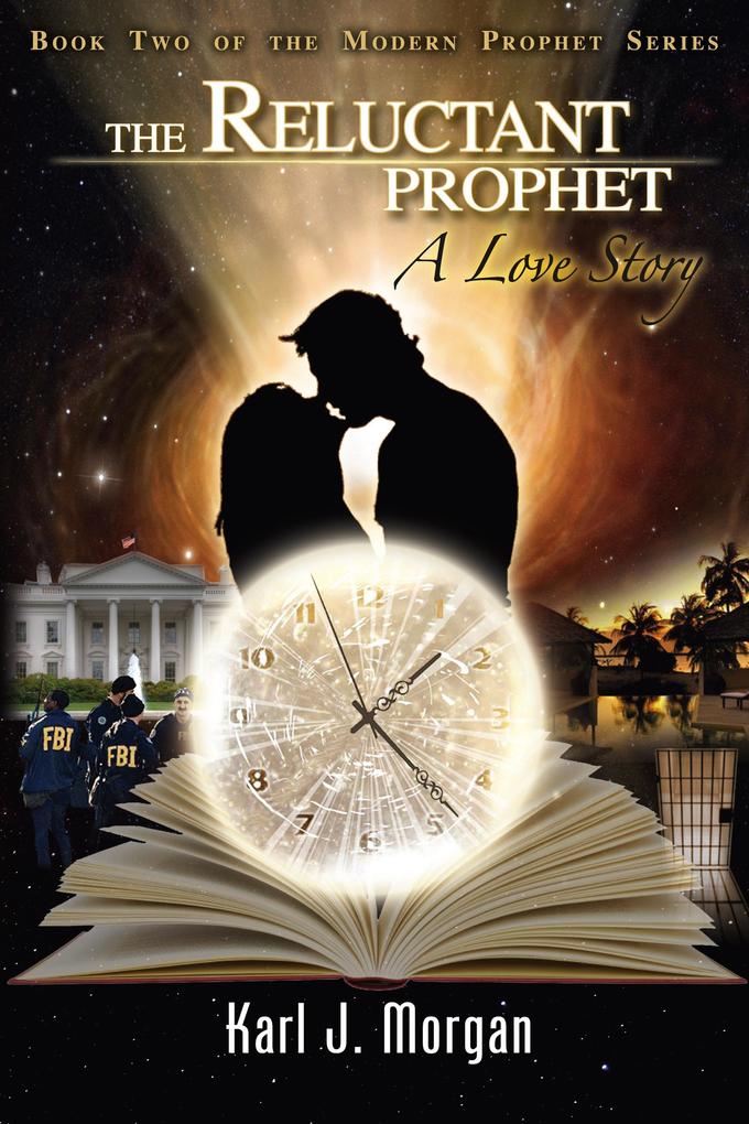 The Reluctant Prophet: A Love Story