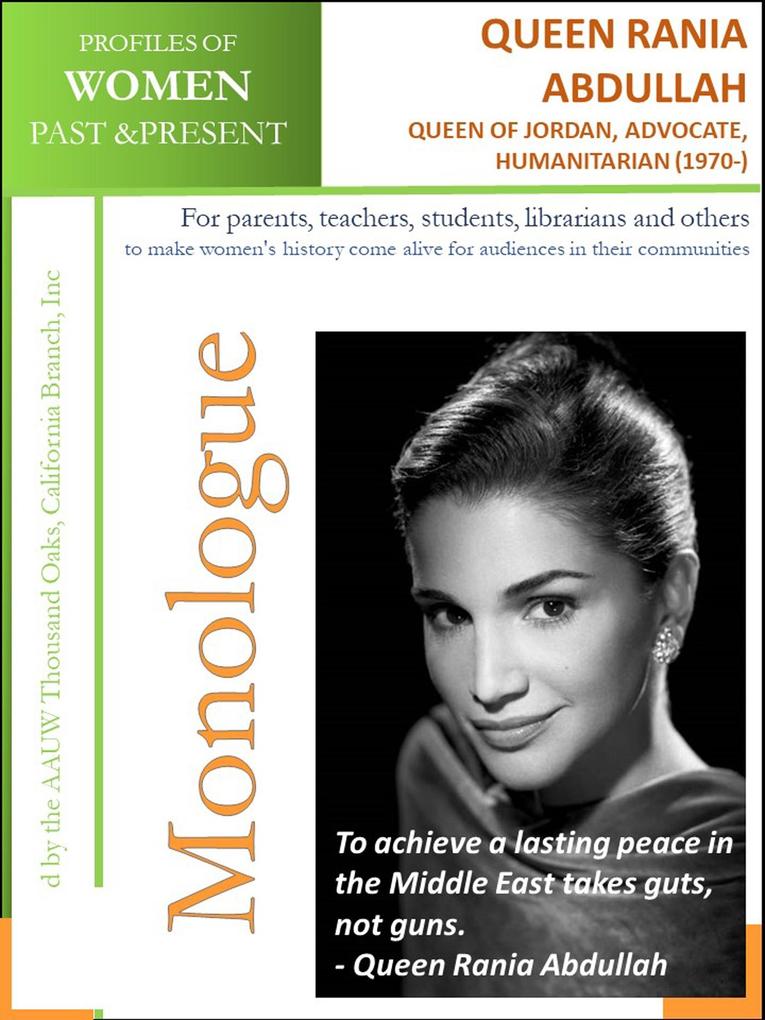 Profiles of Women Past & Present - Queen Rania Al Abdullah Queen of Jordan Advocate and Humanitarian (1970 -)