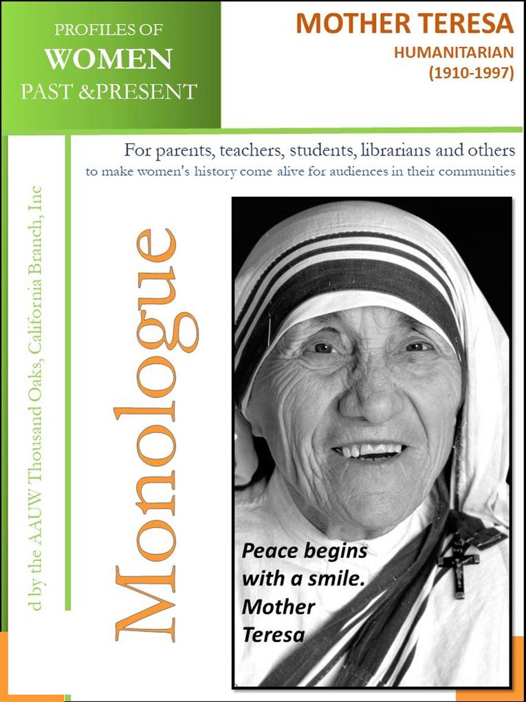 Profiles of Women Past & Present - Mother Teresa Humanitarian (1910-1997)