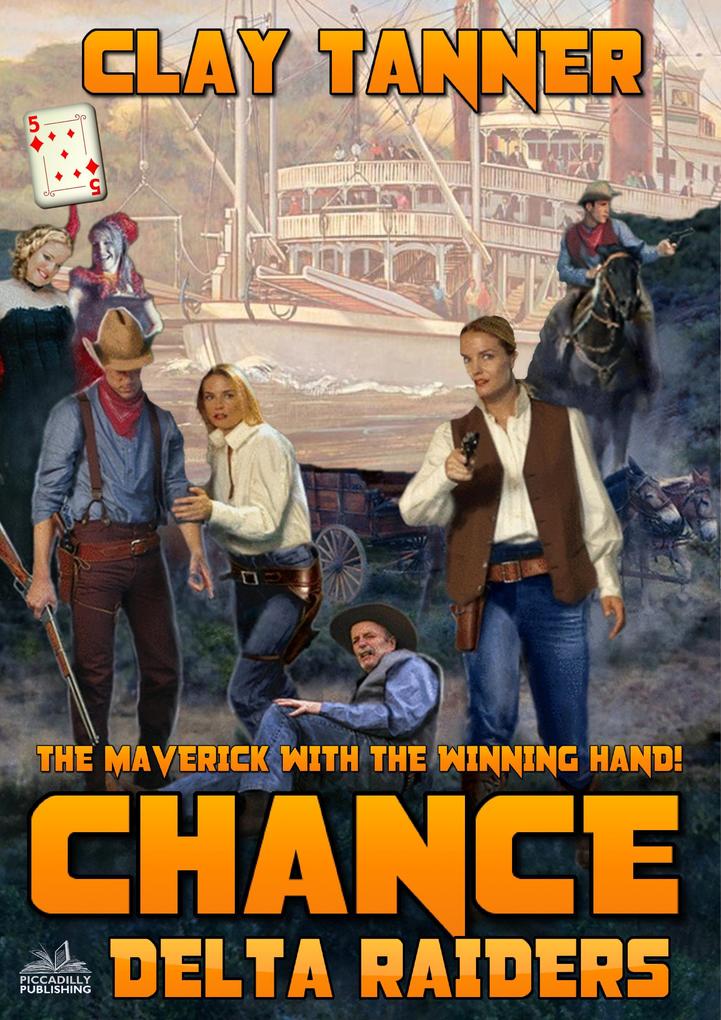 Chance 5: Delta Raiders (A Chance Sharpe Western)