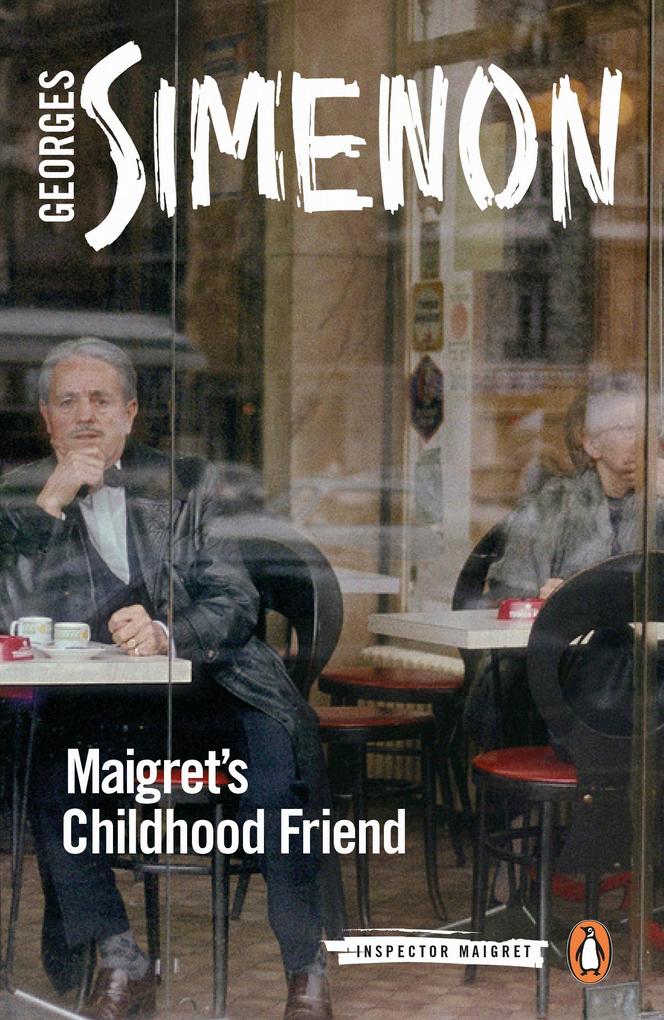 Maigret‘s Childhood Friend