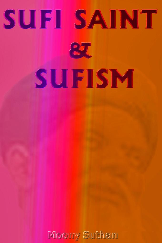 Sufi Saint and Sufism