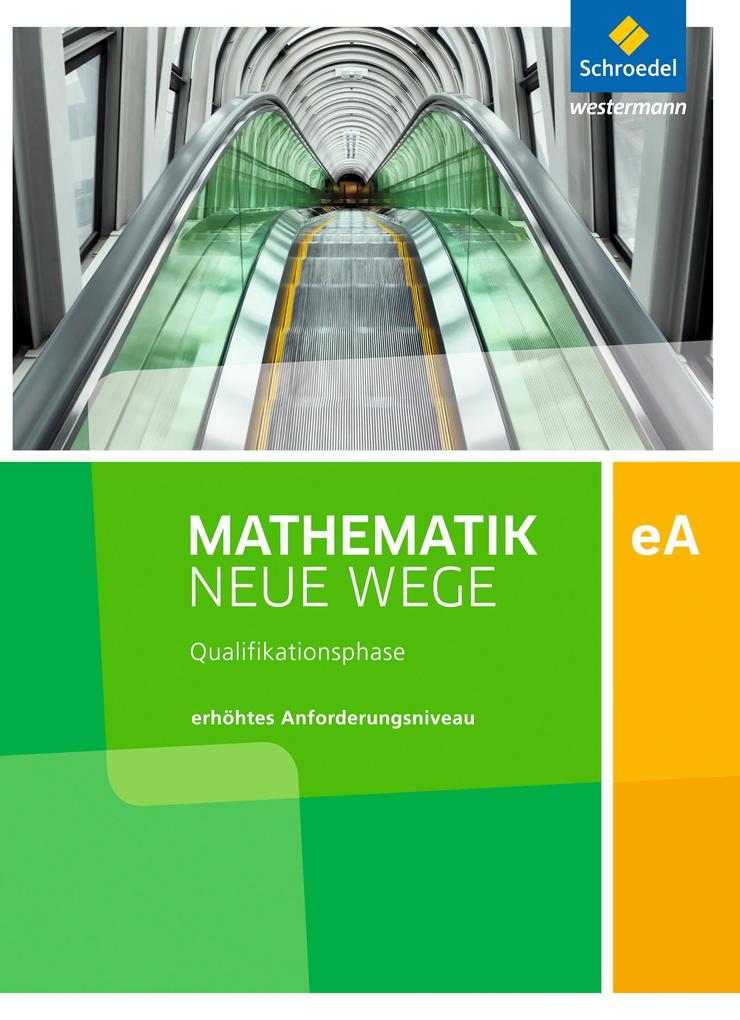 Schülerband Ausgabe 2017 für Niedersachsen Sekundarstufe 2 Ausgabe 2017 Elemente der Mathematik SII Qualifikationsphase eA Leistungskurs