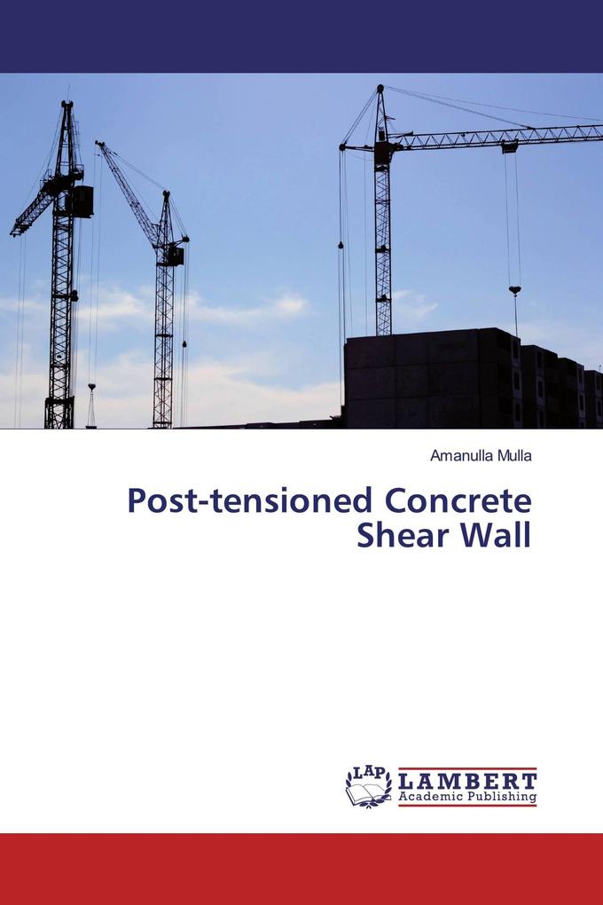 Post-tensioned Concrete Shear Wall