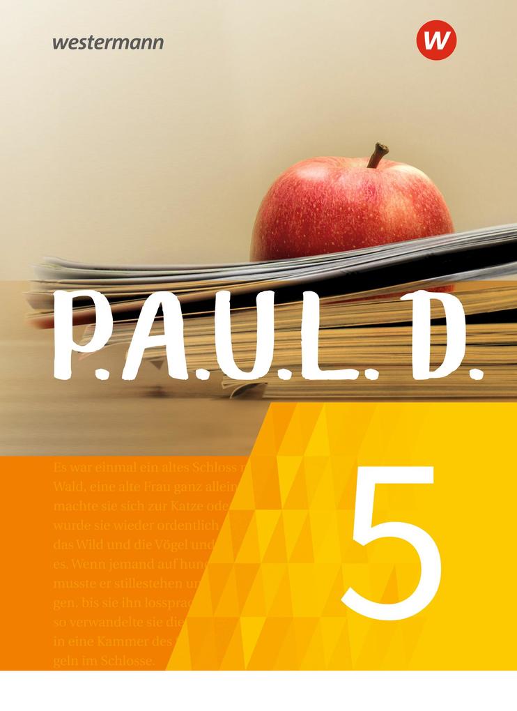 P.A.U.L. D. (Paul) 5. Schülerbuch. Für Gymnasien und Gesamtschulen - Neubearbeitung