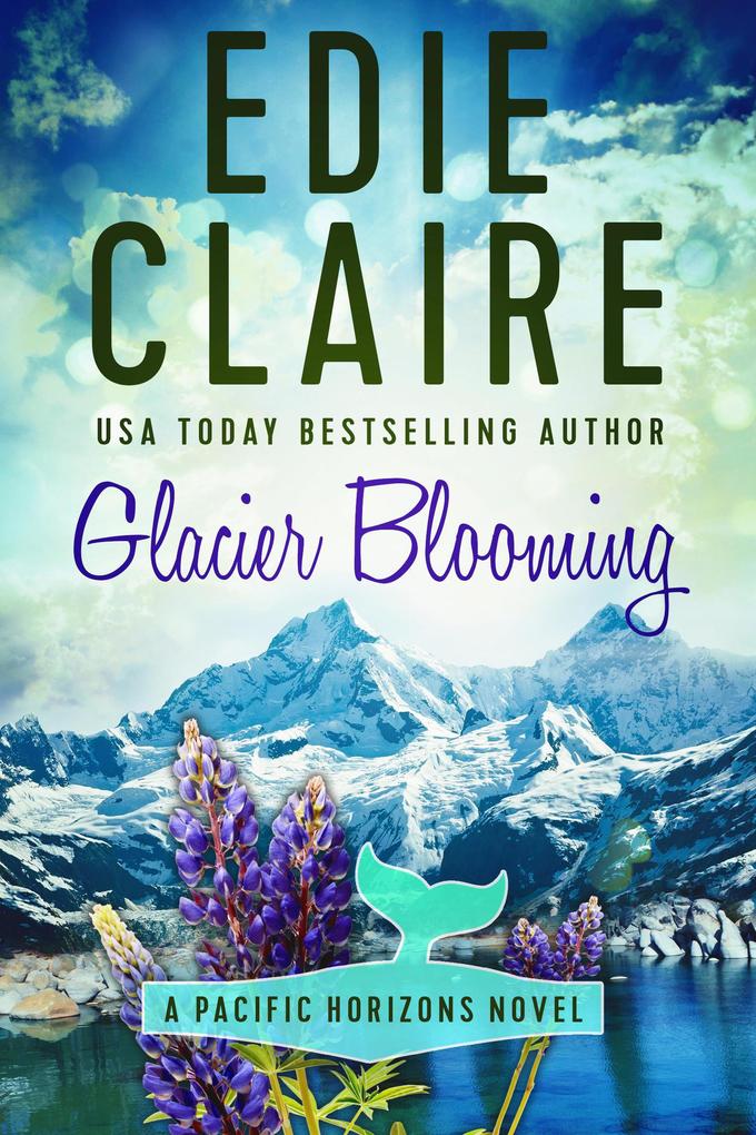 Glacier Blooming (Pacific Horizons #4)
