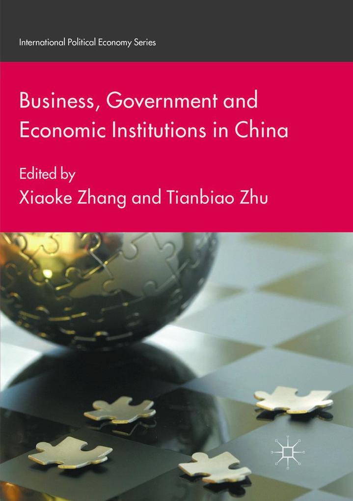 Business Government and Economic Institutions in China