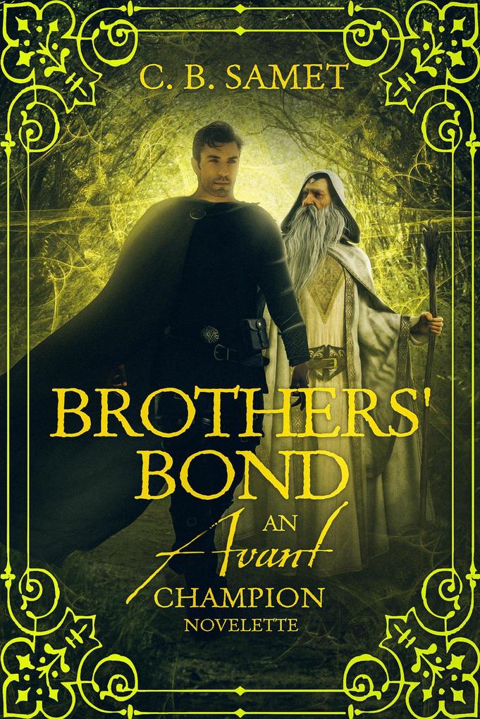 Brothers‘ Bond (An Avant Champion Novelette)