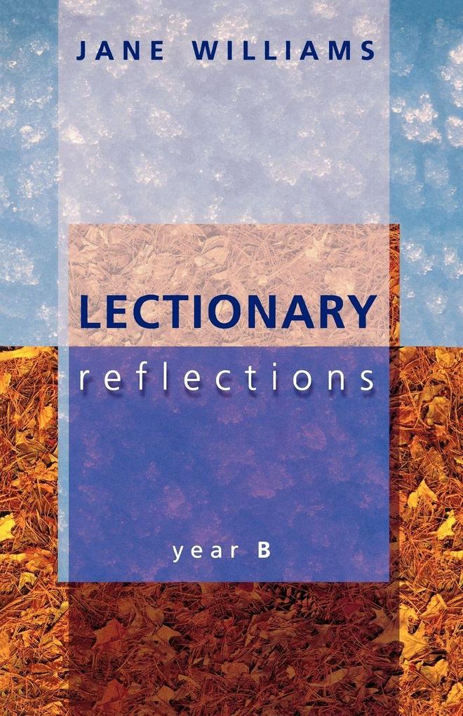 Lectionary Reflections - Year B