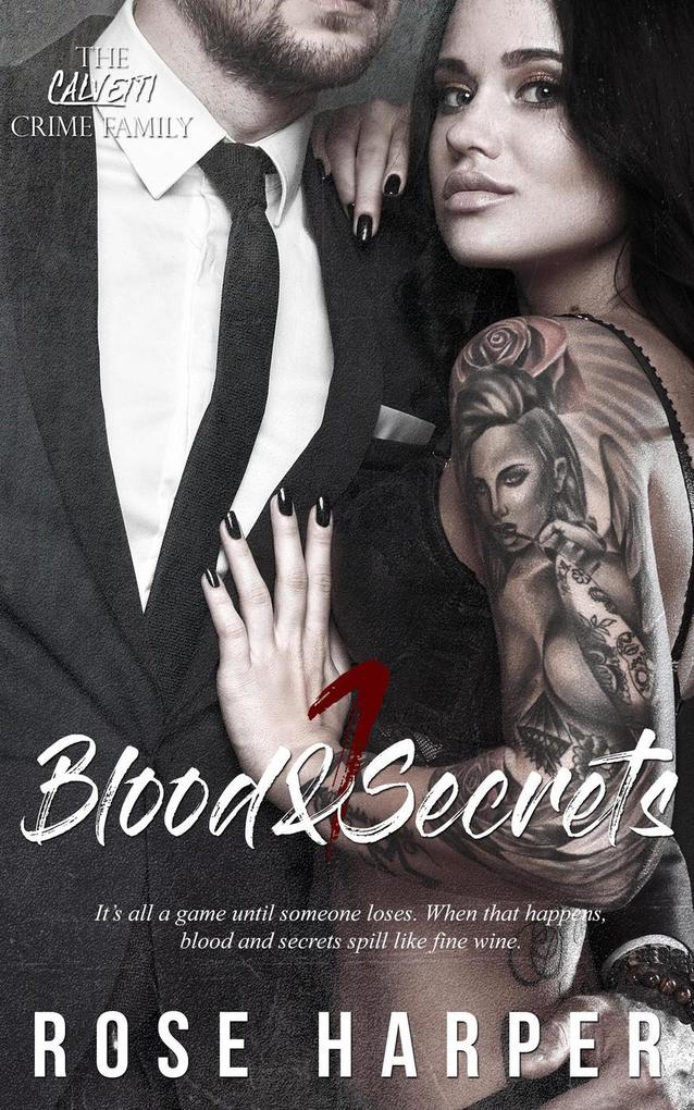 Blood and Secrets 1 (Mateo: The Calvetti Crime Familia #1)