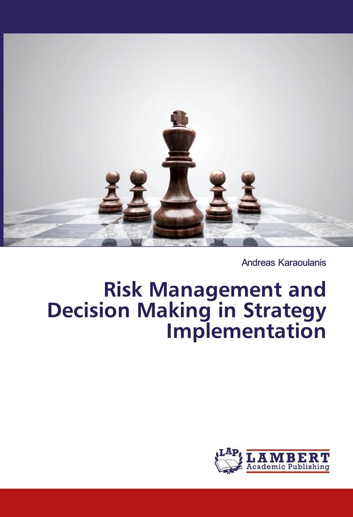 Risk Management and Decision Making in Strategy Implementation