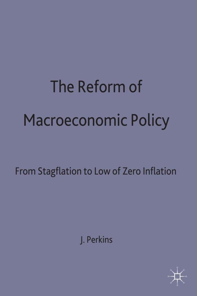 The Reform of Macroeconomic Policy