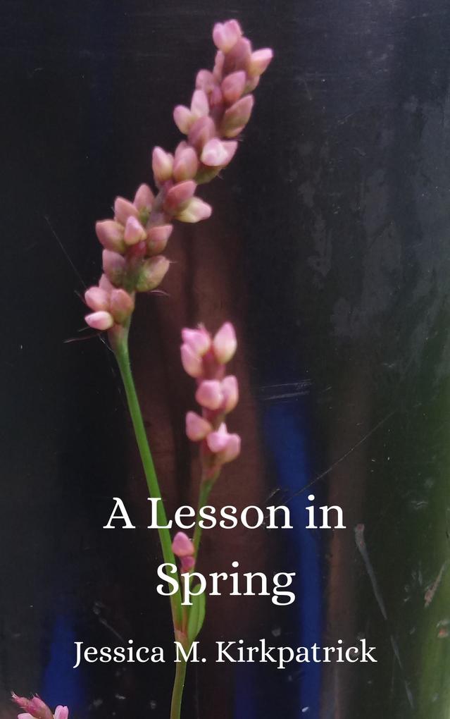 A Lesson in Spring (Seasons #1)