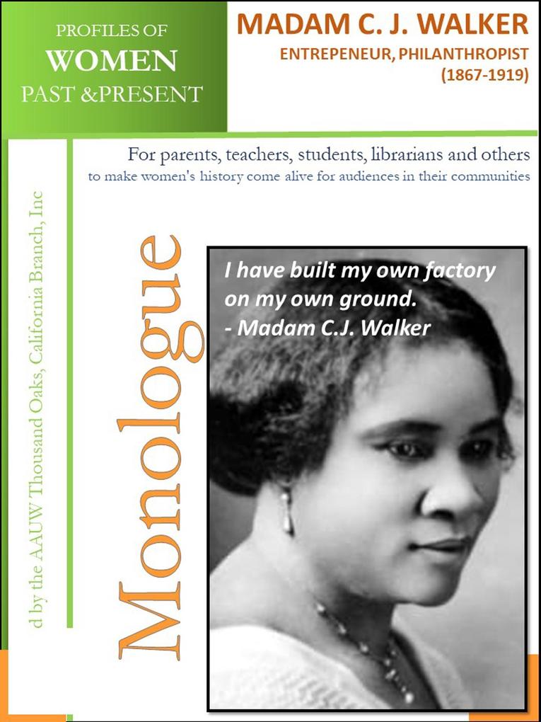 Profiles of Women Past & Present - Madam C.J. Walker Entrepreneur Philanthropist (1867 - 1919)