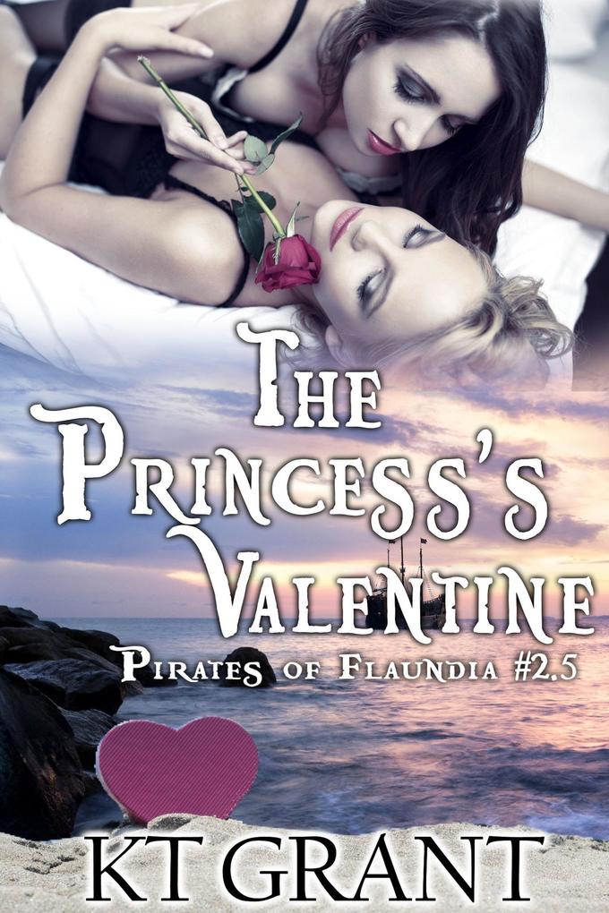 Princess‘s Valentine (Pirates of Flaundia #2.5)