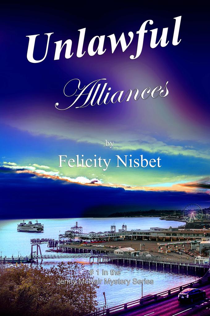 Unlawful Alliances: Book #1 in the Jenny McNair Mystery Series