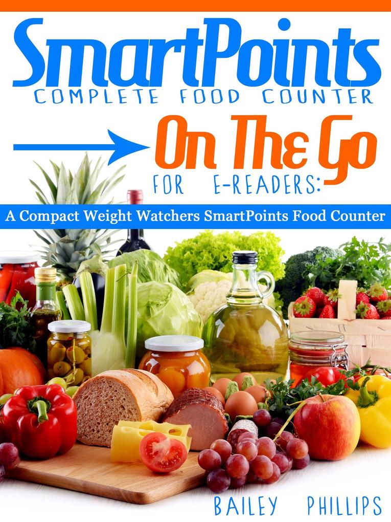 SmartPoints Complete Food Counter On-The-Go For E-Readers: A Compact Weight Watchers SmartPoints Food Counter